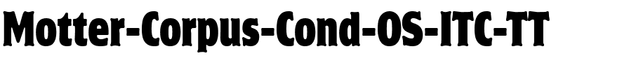 Motter Corpus Cond OS ITC TT Regular.ttf