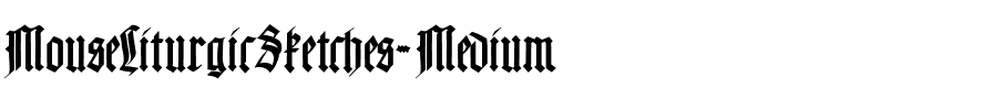 MouseLiturgicSketches Regular.ttf