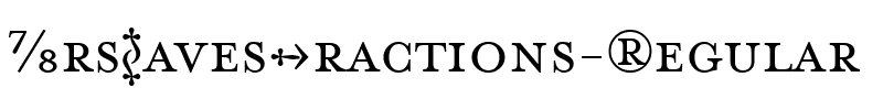 MrsEavesFractions Regular.ttf