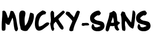 Mucky Sans Normal.ttf