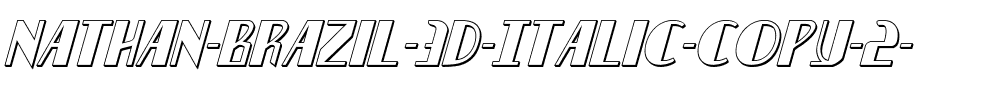 Nathan Brazil 3D Italic Italic.ttf