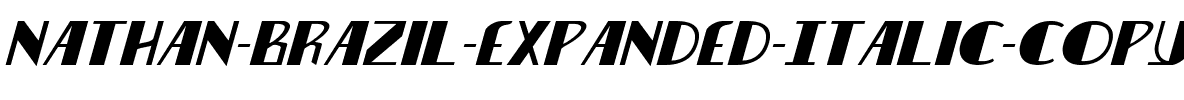 Nathan Brazil Expanded Italic Expanded Italic.ttf