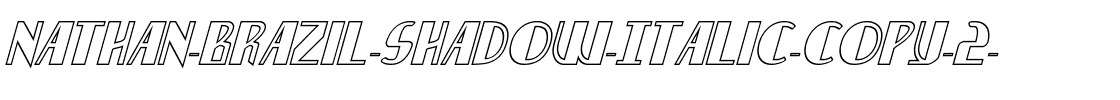 Nathan Brazil Shadow Italic Italic.ttf