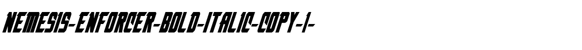 Nemesis Enforcer Bold Italic Bold Italic.ttf