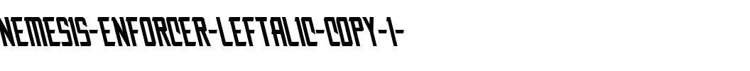 Nemesis Enforcer Leftalic Italic.ttf