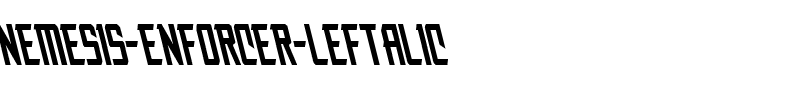 Nemesis Enforcer Leftalic Italic.ttf