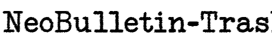 NeoBulletin Trash Regular.ttf