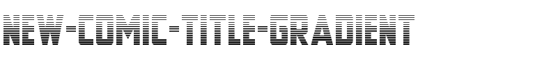 New Comic Title Gradient Regular.ttf