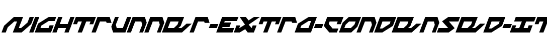 Nightrunner Extra-Condensed Italic Extra-Condensed Italic.ttf