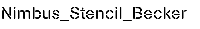 Nimbus Stencil Becker Regular.ttf