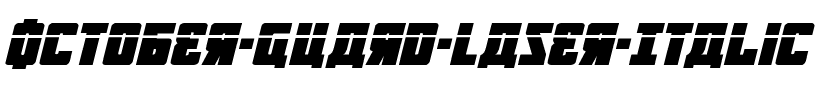 October Guard Laser Italic Italic.ttf