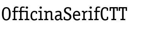 OfficinaSerifCTT Regular.ttf