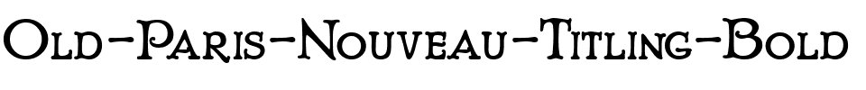 Old Paris Nouveau Titling Bold Regular.ttf