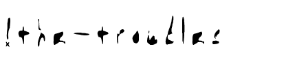 !the troubles Normal.ttf
