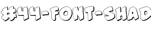#44 Font Shadow Shadow.ttf