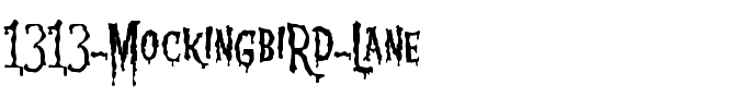 1313 MockingbiRd Lane Normal.ttf