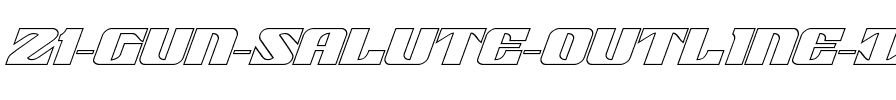 21 Gun Salute Outline Italic Italic.ttf