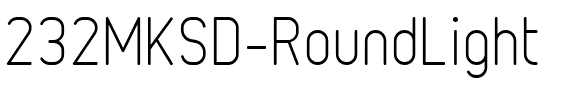 232MKSD RoundLight.ttf