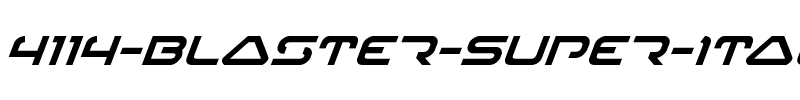 4114 Blaster Super-Italic Italic.ttf