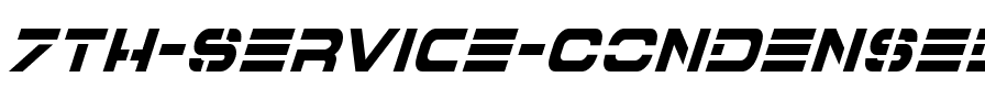 7th Service Condensed Italic Condensed Italic.ttf