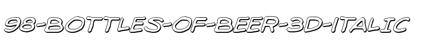 98 Bottles of Beer 3D Italic Italic.ttf