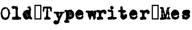 Old Typewriter Messy.ttf