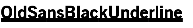 OldSansBlackUnderline Regular.ttf