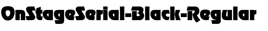 OnStageSerial-Black Regular.ttf