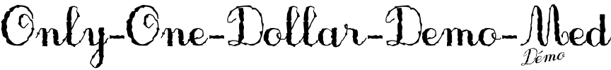 OnlyOneDollarDemo Medium.ttf