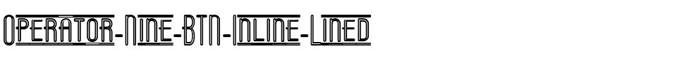 Operator Nine BTN Inline Lined Regular.ttf