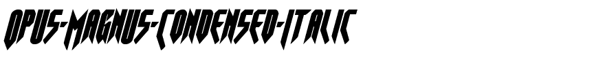 Opus Magnus Condensed Italic Condensed Italic.ttf