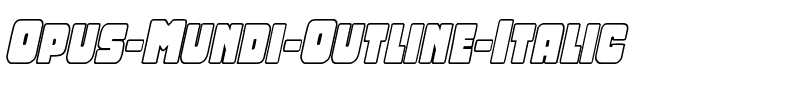 Opus Mundi Outline Italic Outline Italic.ttf