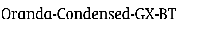 Oranda Condensed GX BT Regular.ttf