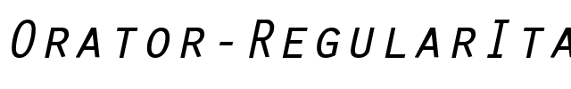 Orator RegularItalic.ttf