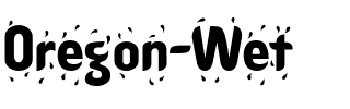 Oregon-Wet Regular.ttf