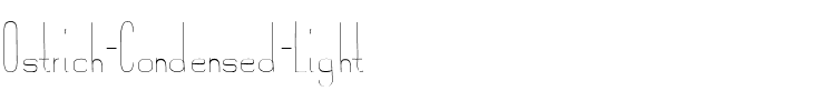 Ostrich Condensed Light.ttf