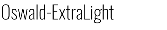 Oswald ExtraLight Regular.ttf