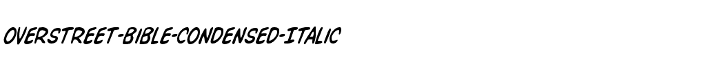 Overstreet Bible Condensed Italic Condensed Italic.ttf