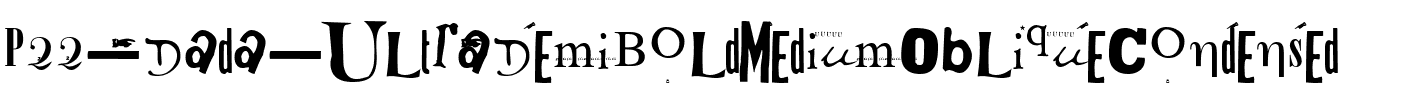 P22 Dada UltraDemiBoldMediumObliqueCondensed.ttf