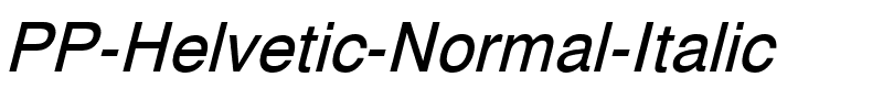 PP-Helvetic Normal-Italic.ttf