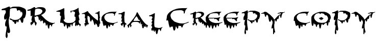 PR-Uncial Creepy Normal.ttf