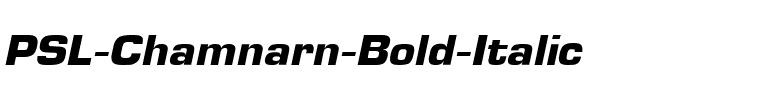 PSL Chamnarn Bold Italic.ttf