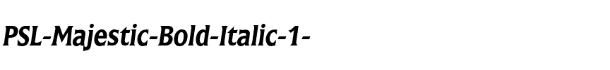 PSL-Majestic Bold Italic.ttf