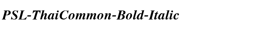 PSL ThaiCommon Bold Italic.ttf