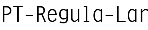 PT Regula Large Normal.ttf