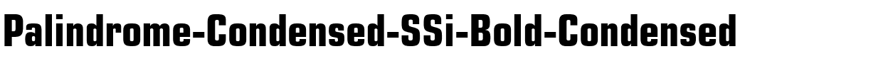 Palindrome Condensed SSi Bold Condensed.ttf