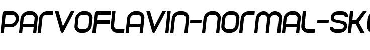 Parvoflavin Normal Skew.ttf