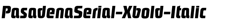 PasadenaSerial-Xbold Italic.ttf