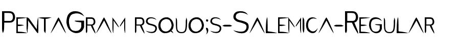 PentaGram’s Salemica Normal.ttf