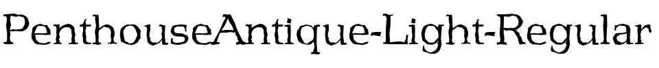 PenthouseAntique-Light Regular.ttf